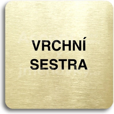 ACCEPT Piktogram vrchní sestra - zlatá tabulka - černý tisk bez rámečku
