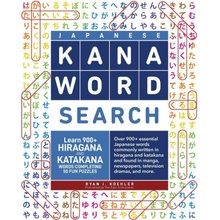 Japanese Kana Word Search: Learn 900+ Hiragana and Katakana Words Completing 50 Fun Puzzles Koehler Ryan JohnPaperback