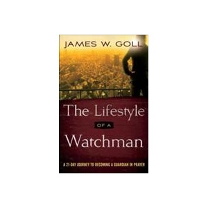 Lifestyle of a Watchman | James W. Goll (ISBN: 9780800798093)