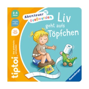 tiptoi® Abenteuer Großwerden: Liv geht aufs Töpfchen | Sandra Grimm, Stéffie Becker (2025)