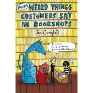 More Weird Things Customers Say in Bookshops | Jen Campbell (2013)