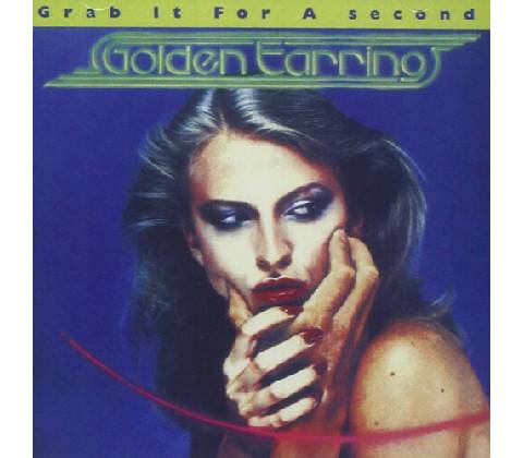 GOLDEN EARRING: GRAB IT FOR A SECOND CD
