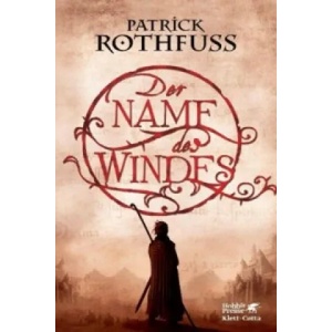 Der Name des Windes | Patrick Rothfuss, Jochen Schwarzer (2008)