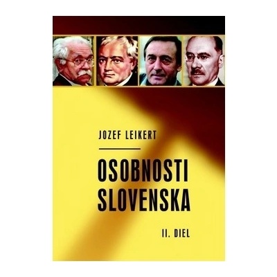 Osobnosti Slovenska II. diel - Jozef Leikert