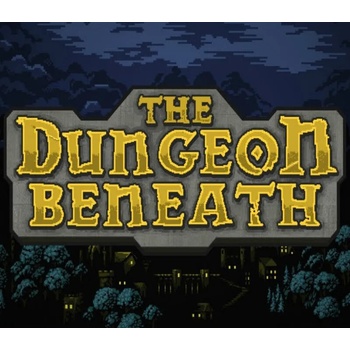 The Dungeon Beneath