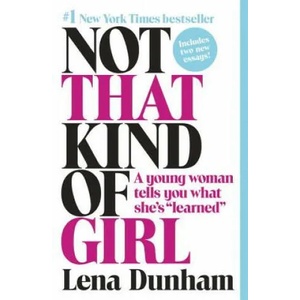 Not That Kind of Girl (ISBN: 9780812985177)
