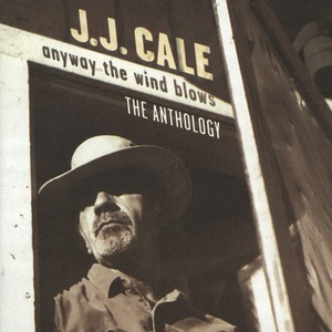 Universal J. J. Cale: Anyway The Wind Blows: The Anthology - 2CD (027956)