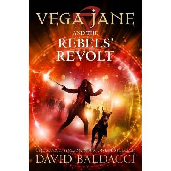 Vega Jane and the Rebels' Revolt Baldacci David