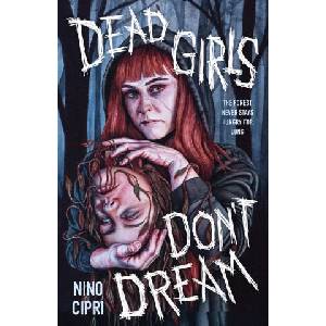 Dead Girls Don't Dream | CIPRI NINO (ISBN: 9781250791405)