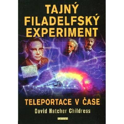 Tajný Filadelfský experiment. Teleportace v čase