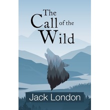 The Call of the Wild Reader's Library Classics London Jack