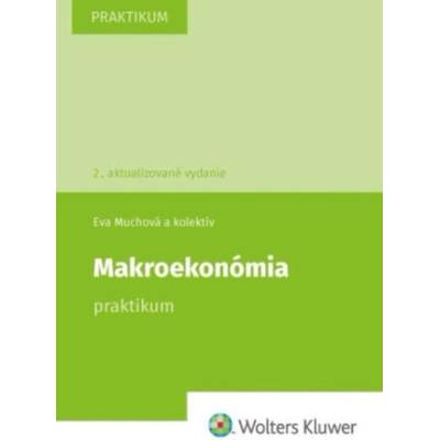 Makroekonómia | Eva Muchová, Peter Leško, Marta Martincová, Karol Trnovský