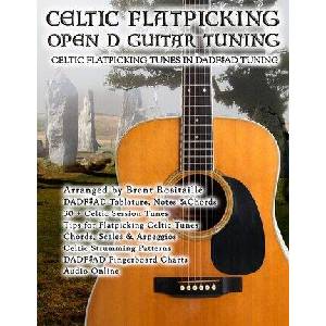 Celtic Flatpicking in Open D Guitar Tuning (ISBN: 9781777010263)
