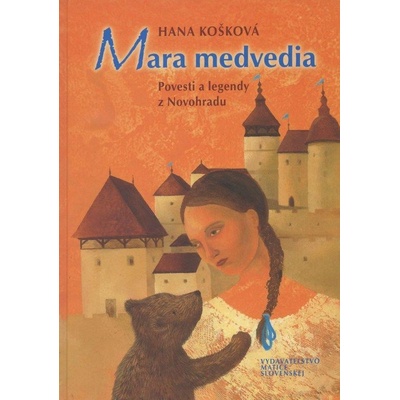 Mara medvedia - Hana Košková, Jana Hrčková-Stankoviansk