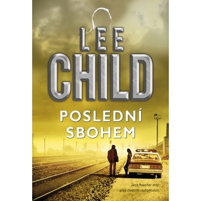 Poslední sbohem - Lee Child