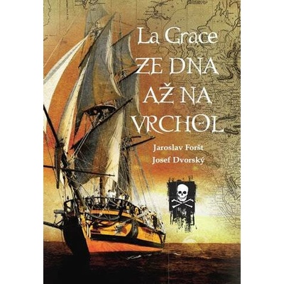 La Grace - Ze dna až na vrchol