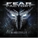 Fear Factory: Re-Industrialized CD