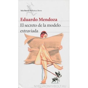 El secreto de la modelo extraviada | Eduardo Mendoza (2015)