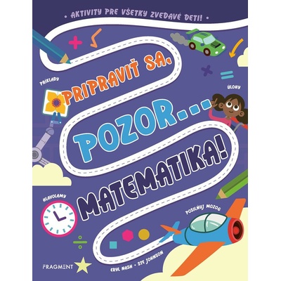 Pripraviť sa, pozor... MATEMATIKA!