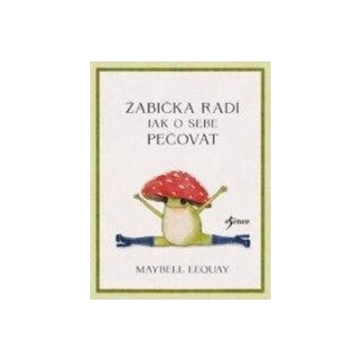 Žabka radí – Jak o sebe pečovat