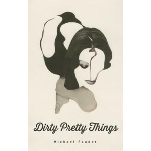 Dirty Pretty Things (ISBN: 9781449481001)
