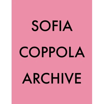 ARCHIVE, SOFIA COPPOLA