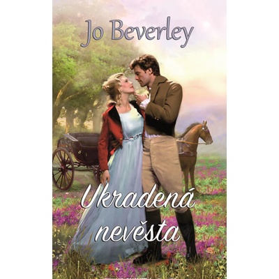 Ukradená nevěsta - Série - Milenci a dámy - 3 - Jo Beverley