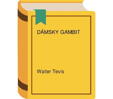 Dámsky gambit - Walter Tevis
