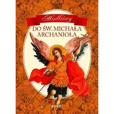 Modlitwy do św. Michała Archanioła