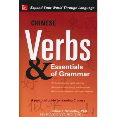 Chinese Verbs & Essentials of Grammar | Julian Wheatley