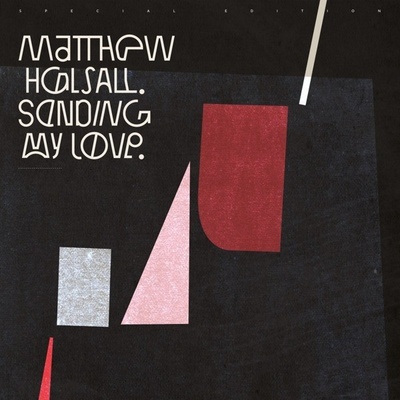 HALSALL, MATTHEW - SENDING MY LOVE LP