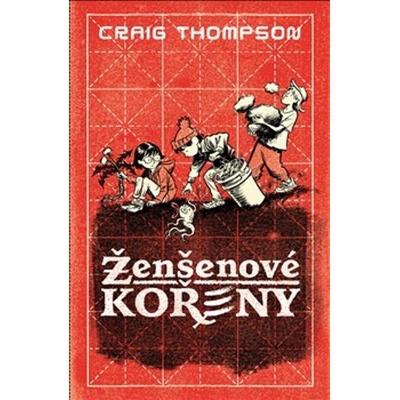 Ženšenové kořeny - Craig Thompson