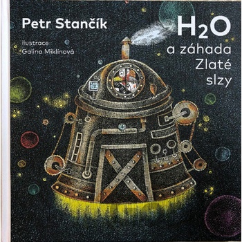 H2O a záhada Zlaté slzy