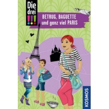 Die drei !!!, Betrug, Baguette und ganz viel Paris