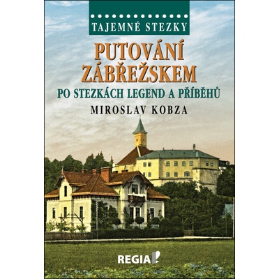 Putování Zábřežskem po stezkách legend a příběhů