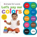 Let's Say Our Colors [With Sound Board] Priddy RogerBoard Books