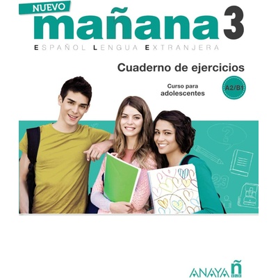 Nuevo Maňana 3/A2-B1: Cuaderno de Ejercicios
