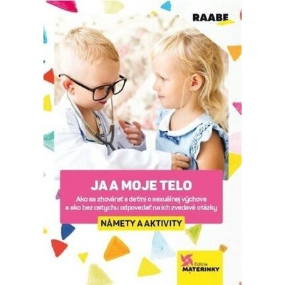 Ja a moje telo