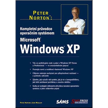 Kompletní průvodce operačním systémem Windows XP Peter Norton John Mueller