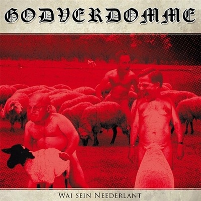 Godverdomme - Wai Sein Neederland LP