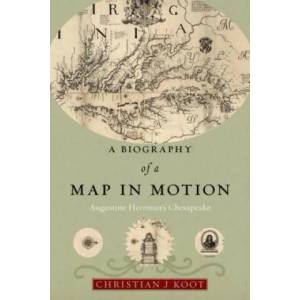 Biography of a Map in Motion | Christian J. Koot (ISBN: 9781479837298)