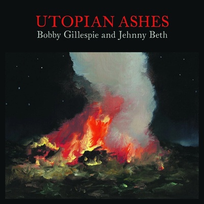 GILLESPIE, BOBBY & JEHNNY - UTOPIAN ASHES LP