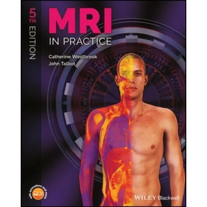 MRI in Practice, 5th Edition (ISBN: 9781119391968)