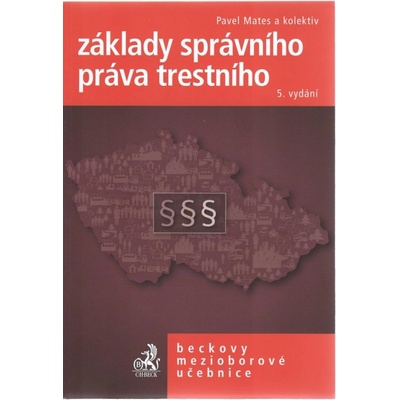 Základy správního práva trestního - Petr Mates