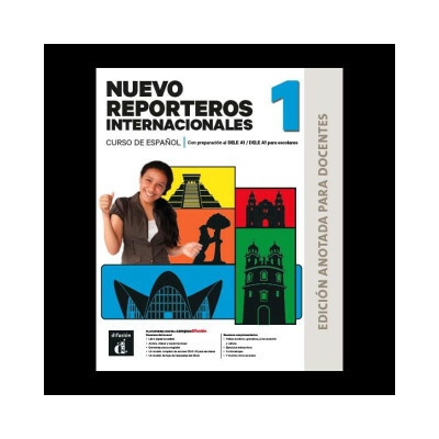 Nuevo Reporteros internacionales 1 A1 – Edición anotada para docentes