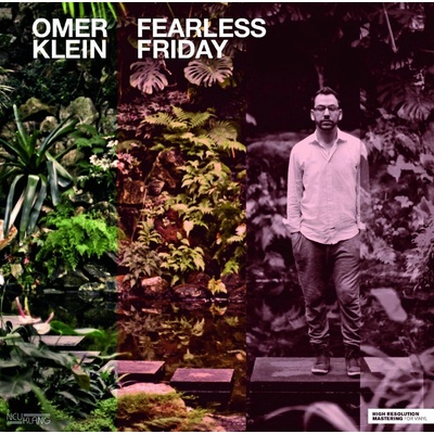 Omer Klein - Fearless Friday (180g) LP