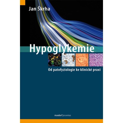 Hypoglykemie - Škrha Jan