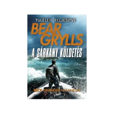 A sárkány küldetés - Beck Granger kalandjai
