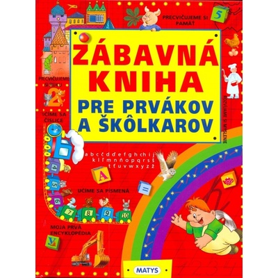 Zábavná kniha pre prvákov a škôlkarov - 2. vydanie