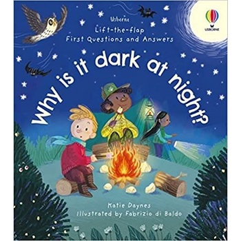 First Questions & Answers: Why is it dark at night? - Katie Daynes, Usborne Publishing Ltd